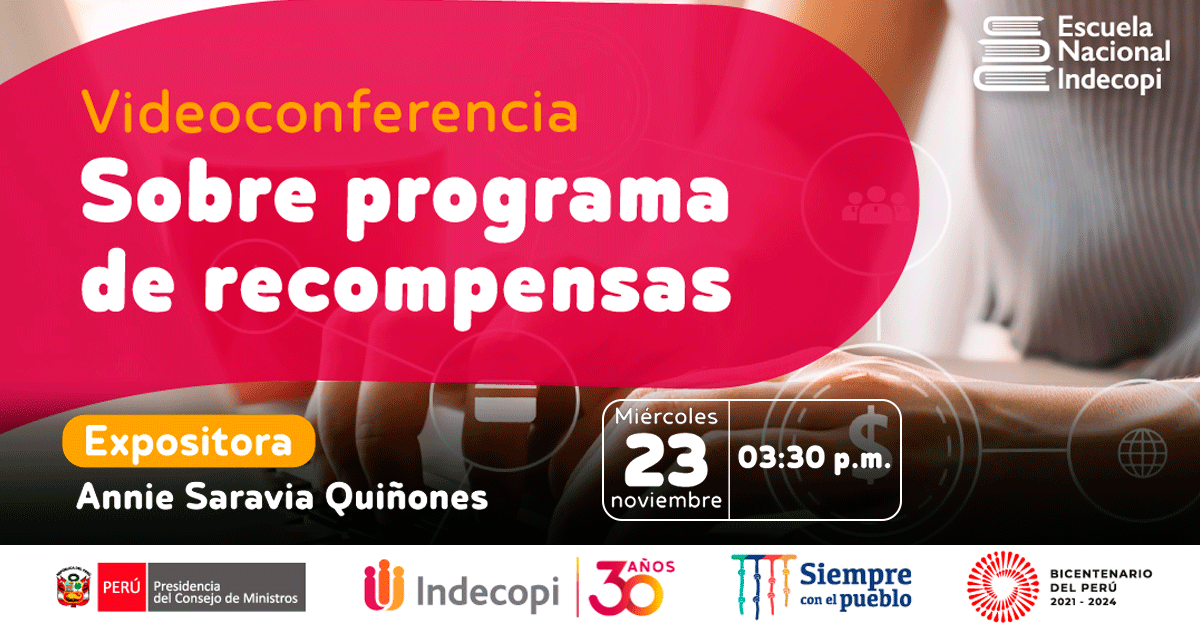 Conferencia Virtual Gratuita INDECOPI Sobre Programa De Recompensas