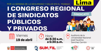 I Congreso presencial "Regional de Sindicatos Públicos y Privados" de la SUNAFIL