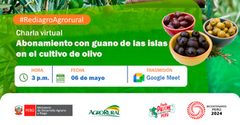  Charla online "Abonamiento con guano de las islas el cultivo de Olivo" -  Agro rural - MIDAGRI