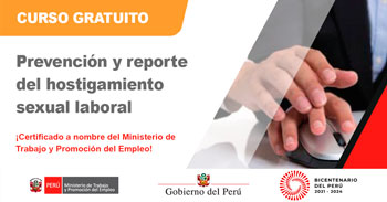 Curso online gratis certificado: Prevención y reporte del hostigamiento sexual laboral (Ministerio de Trabajo)
