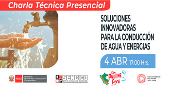 Charla presencial sobre "Soluciones innovadoras para la conducción de agua y energias" del SENCICO