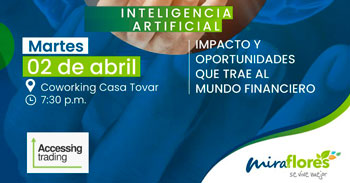 Evento presencial "Inteligencia Artificial: Impacto y Oportunidades que trae al Mundo Financiero"