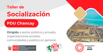 Taller presencial "Socialización PDU Chancay" del Ministerio de Vivienda Perú