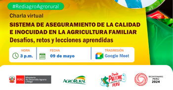  Charla online "Sistema de aseguramiento de la calidad e inocuidad en la agricultura familiar" -  Agro rural