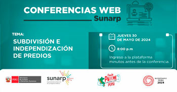 Conferencia online gratis "Subdivisión e Independización de predios" de la SUNARP
