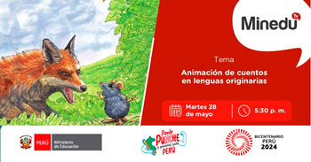 Evento online gratis "Animación de cuentos en lenguas originarias" del MINEDU