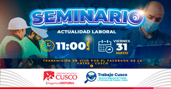 Seminario online gratis "Actualidad laboral" de la GRTPE Cusco