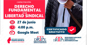  Capacitación online con certificado "Derecho fundamental a la libertad sindical" de la DRTPE Huancavelica
