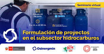 Charla  online "Formulación de proyectos en el subsector hidrocarburos" del OSINERGMIN