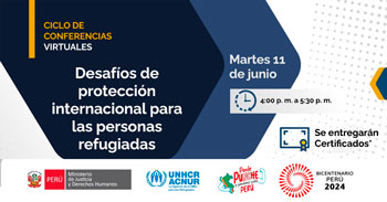  Conferencia online "Desafíos de protección internacional para las personas refugiadas"  del MINJUSDH