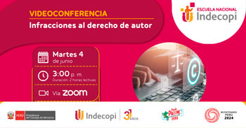 Conferencia online gratis "Infracciones al derecho de autor" del Indecopi