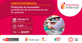 Conferencia online gratis "Protección al consumidor: prohibición de discriminación en el consumo" del Indecopi