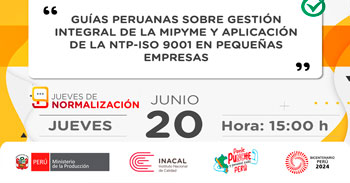 Evento online Guías peruanas sobre gestión integral de la mipyme y aplicación de la ntp-iso 9001