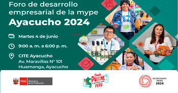 Foro presencial "Empresarial de la MYPE - Ayacucho 2024" de PRODUCE