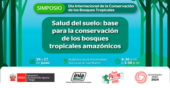 Simposio presencial "Salud del suelo: base para la conservación de los bosques tropicales amazónicos" del INIA