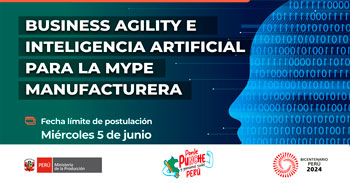 Taller Técnico "Business Agility e Inteligencia Artificial para la MYPE manufacturera" de PRODUCE