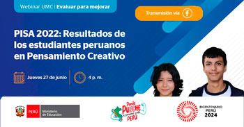  Webinar online "PISA 2022: resultados de los estudiantes peruanos en Pensamiento Creativo"