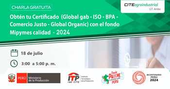  Charla online "Certificaciones de calidad con el fondo mipymes calidad 2024"  del CITEagroindustrial UT Ambo