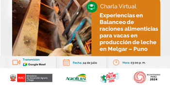 Charla online Experiencias en Balanceo de raciones alimenticias para vacas en producción de leche en Melgar – Puno