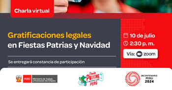  Charla online gratis "Gratificaciones legales en Fiestas Patrias y Navidad" del MTPE