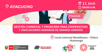Seminario presencial Gestión comercial y financiera para cooperativas y asociaciones agrarias de granos andinos