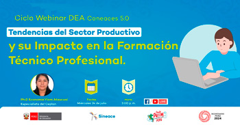 Webinar online Tendencias del Sector Productivo y su Impacto en la Formación Técnico Profesional del SINEACE