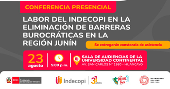 Conferencia presencial "Labor del indecopi en la eliminación de barreras burocráticas en la región junín" 