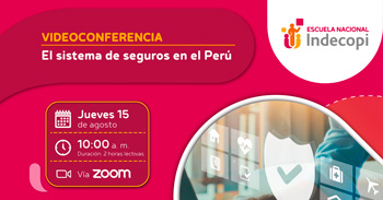 Conferencia online gratis "El sistema de seguros en el Perú" del INDECOPI