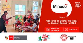 Evento online "Concurso de Buenas Prácticas de Gestión Educativa 2024" del MINEDU