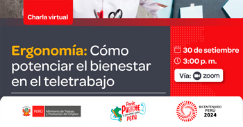  Charla online gratis "Ergonomía: Cómo potenciar el bienestar en el teletrabajo" del MTPE