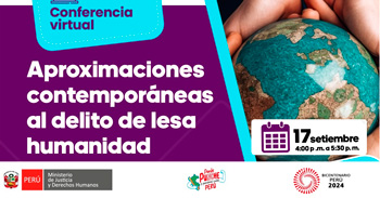  Conferencia online "Aproximaciones contemporaneas al delito de lesa humanidad" del MINJUSDH