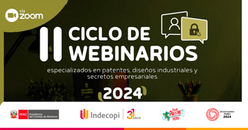  Ciclo de webinarios especializados en patentes, diseños industriales y secretos empresariales