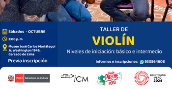 Taller presencial "Violín Niveles de iniciación: básico e intermedio"  del Museo José Carlos Mariátegui