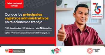  Taller online gratis  "Conoce los principales registros administrativos en relaciones de trabajo" del (MTPE)