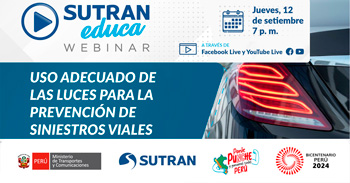  Webinar online "Uso adecuado de las luces para la prevención de siniestros viales"  de la SUTRAN