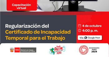 Capacitación online gratis "Regularización del Certificado de Incapacidad Temporal para el Trabajo" del MTPE