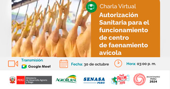 Charla online "Autorización Sanitaria para centro de faenamiento avícola" de Agro Rural