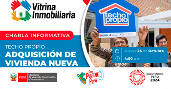 Charla online gratis sobre el programa Techo Propio "Adquisición de vivienda nueva" del Ministerio de Vivienda