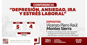  Conferencia online "Depresión, ansiedad, ira y estrés laboral" de la Corte Superior de Justicia de Áncash