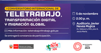  Conversatorio presencial "Teletrabajo, transformación digital y migración global" del MTPE