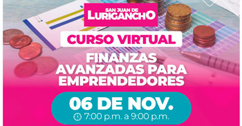  Curso online "Finanzas avanzadas para emprendedores" Municipalidad de San Juan de Lurigancho