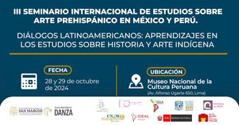 Seminario presencial "Estudios sobre Arte Prehispánico en México y Perú" en el Museo Nacional de la Cultura