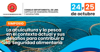 Simposio La acuicultura y la pesca en el contexto actual y sus desafíos para contribuir a la seguridad alimentaria