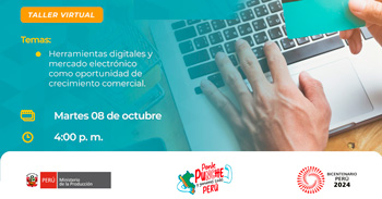 Taller online "Herramientas digitales y mercado electrónico como oportunidad de crecimiento" de PRODUCE