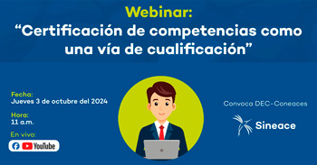 Webinar online "‘Certificación de competencias como una vía de cualificación" del SINEACE