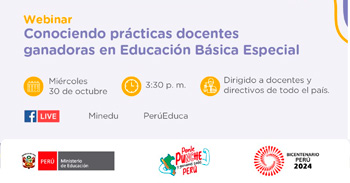 Webinar online "Conociendo prácticas docentes ganadoras en Educación Básica Especial" del MINEDU