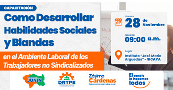 Capacitación presencial "Como Desarrollar Habilidades Sociales y Blandas&q de la DRTPE Junín