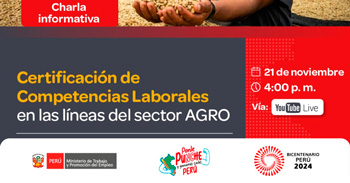 Charla gratis online "Certificación de Competencias Laborales en las líneas del sector AGRO" del MTPE