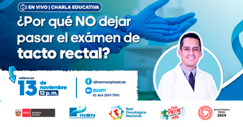  Charla online gratis "¿Por qué no puedo dejar de hacerme el tacto rectal?" del INEN