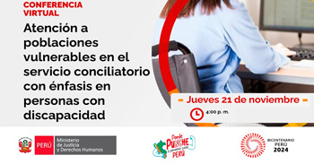 Conferencia Atención a poblaciones vulnerables en el servicio conciliatorio con énfasis en personas con discapacidad